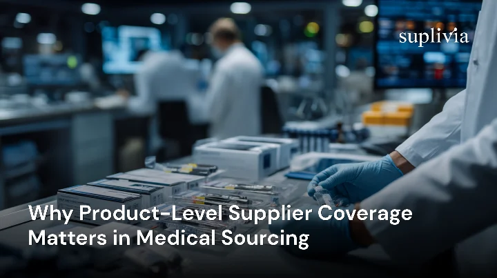 Why Product-Level Supplier Coverage Matters in Medical Sourcing