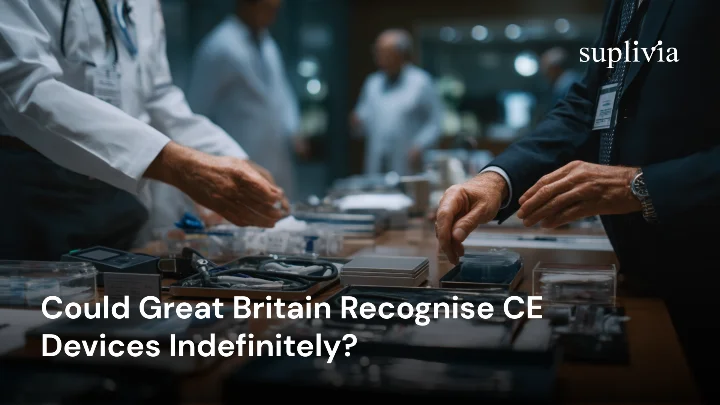 Could Great Britain Recognise CE Devices Indefinitely?